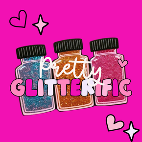 Pretty Glitterific 