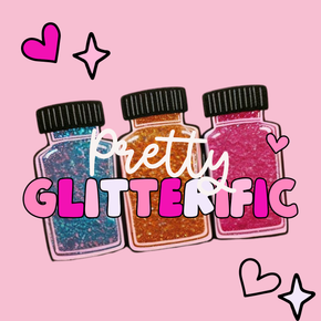 Pretty Glitterific 